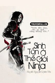 [Naruto Fanfic] Sinh Tồn Ở Thế Giới Ninja